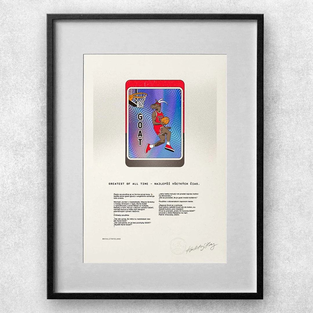 GOAT / Kvalitný Slang A3