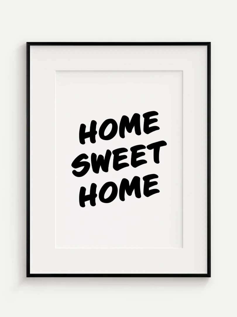 Home Sweet Home