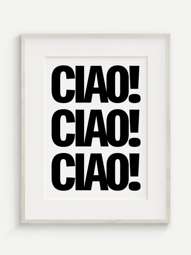 Ciao! Ciao! Ciao!